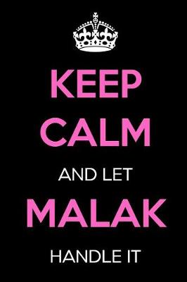 Book cover for Keep Calm and Let Malak Handle It