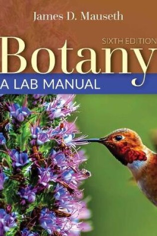 Cover of Botany, Sixth Edition AND Botany: A Lab Manual