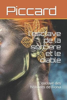 Book cover for l'esclave de la sorcière et le diable