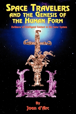 Book cover for Space Travelers and the Genesis of the Human Form