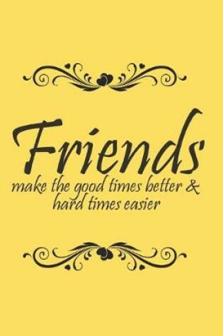Cover of Friends Notebook Journal Gift