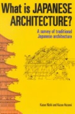 Cover of What is Japanese Architecture?