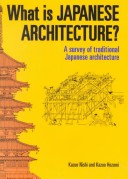 Book cover for What is Japanese Architecture?