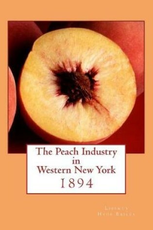 Cover of The Peach Industry in Western New York