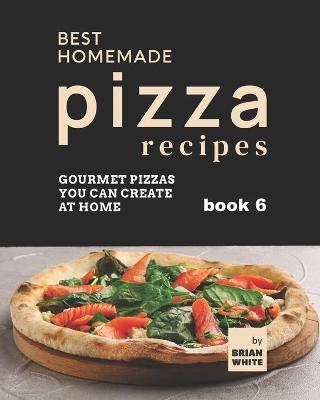 Book cover for Best Homemade Pizza Recipes