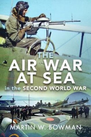 Cover of The Air War at Sea in the Second World War