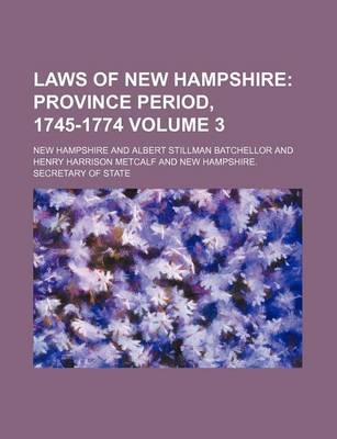 Book cover for Laws of New Hampshire Volume 3; Province Period, 1745-1774