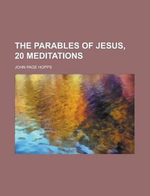 Book cover for The Parables of Jesus, 20 Meditations