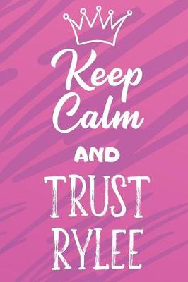 Book cover for Keep Calm And Trust Rylee
