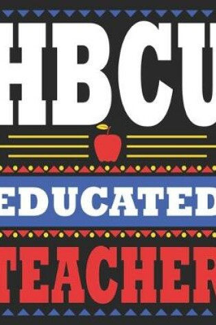 Cover of HBCU Educated Teacher