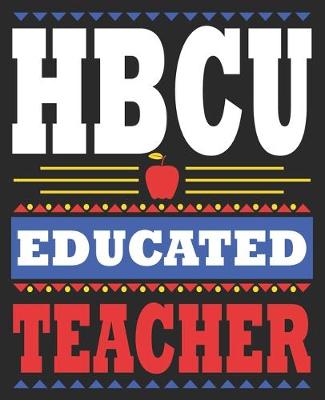 Book cover for HBCU Educated Teacher