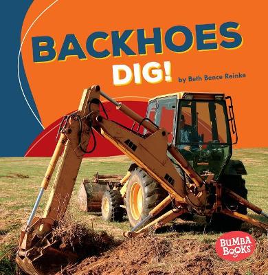 Book cover for Backhoes Dig!