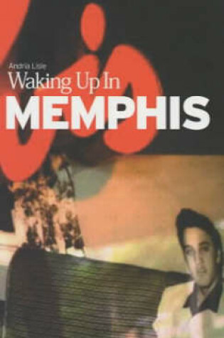 Cover of Waking Up in Memphis