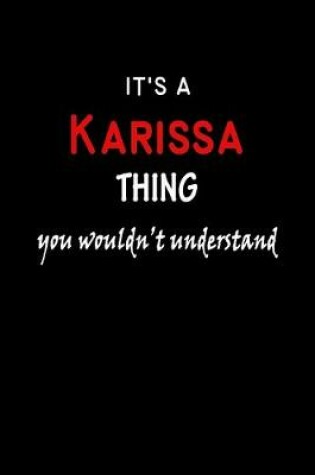 Cover of It's a Karissa Thing You Wouldn't Understandl