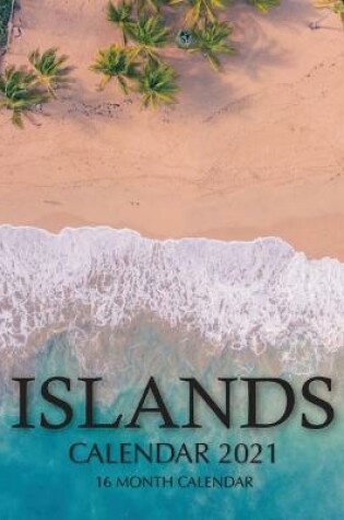 Cover of Islands Calendar 2021