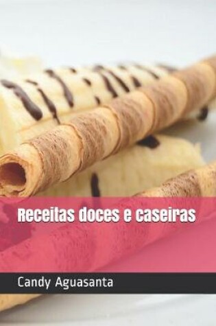 Cover of Receitas doces e caseiras