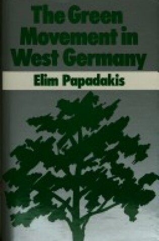 Cover of The Green Movement in West Germany