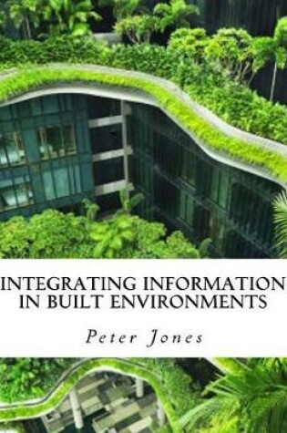 Cover of Integrating Information in Built Environments