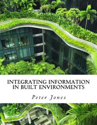 Book cover for Integrating Information in Built Environments