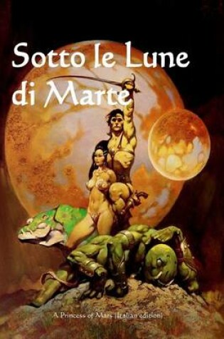 Cover of Sotto Le Lune Di Marte