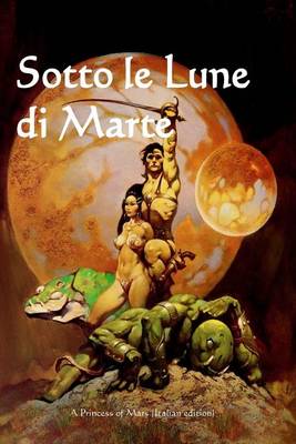 Book cover for Sotto Le Lune Di Marte