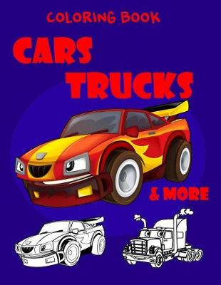Book cover for Coloring Book Cars Trucks & More