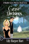 Book cover for Grave Decisions