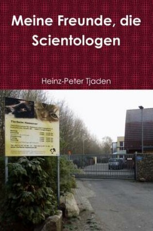 Cover of Meine Freunde, Die Scientologen