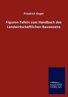 Book cover for Figuren-Tafeln zum Handbuch des Landwirtschaftlichen Bauwesens