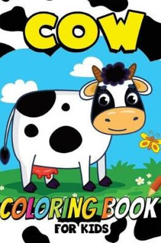 Cover of Cow Coloring Book for Kids
