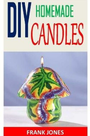 Cover of DIY Homemade Candles