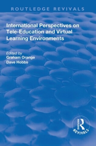 Cover of International Perspectives on Tele-Education and Virtual Learning Environments