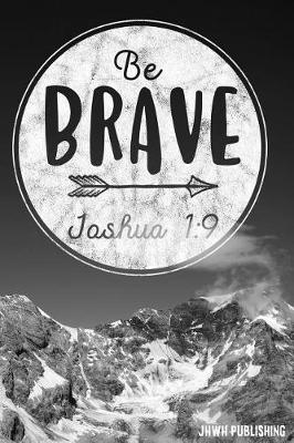 Book cover for Be Brave - Joshua 1