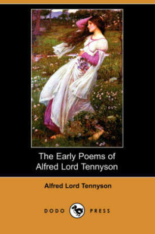 Cover of The Early Poems of Alfred Lord Tennyson (Dodo Press)