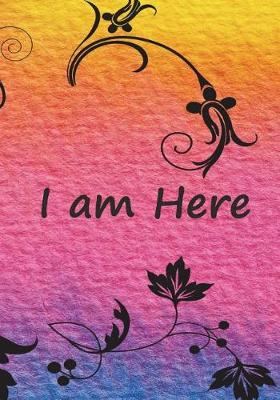 Book cover for I am here