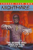 Cover of Choose Your Own Nightmare 9: the Mummy Who Wouldn'T