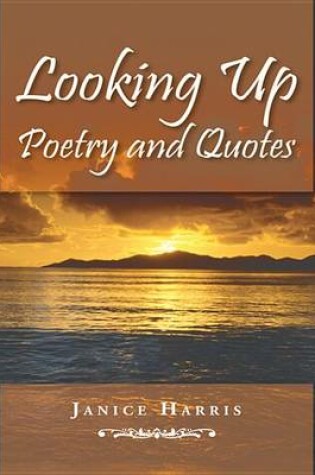 Cover of Looking Up Poetry and Quotes