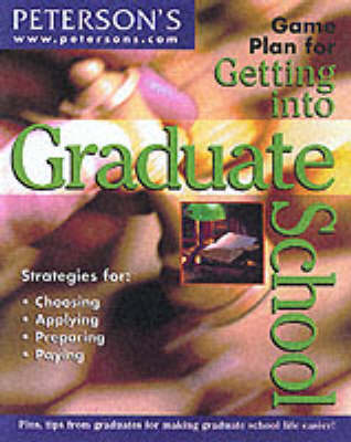 Book cover for Game Plan for Getting into Graduate School