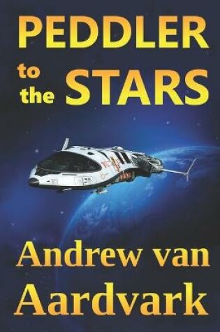 Cover of Peddler to the Stars