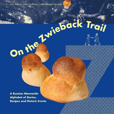 Book cover for On the Zwieback Trail