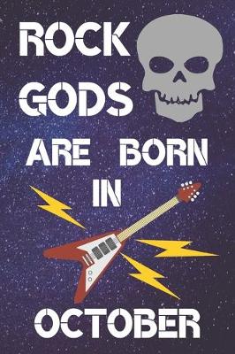 Book cover for Rock Gods Are Born In October