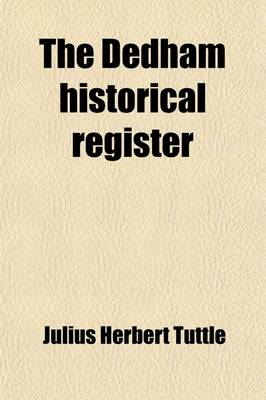 Book cover for Dedham Historical Register Volume 7-8