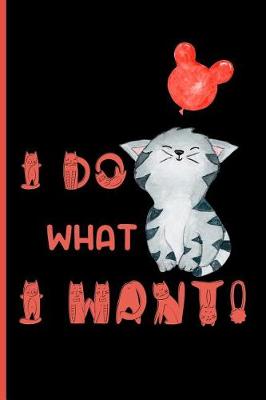 Book cover for I do what i want