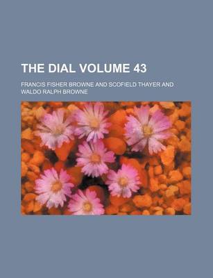 Book cover for The Dial Volume 43