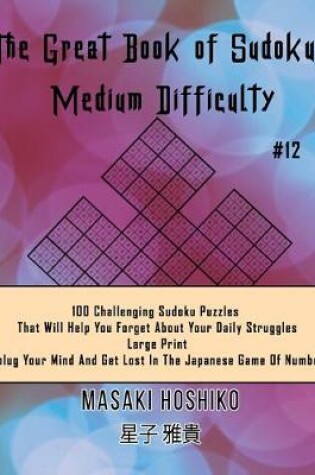 Cover of The Great Book of Sudokus - Medium Difficulty #12
