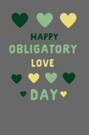 Cover of Happy Obligatory Love Day