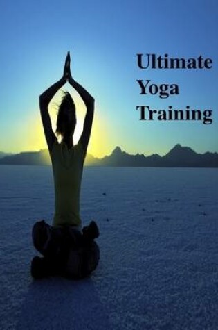 Cover of Ultimate Yoga Training