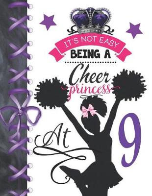 Book cover for It's Not Easy Being A Cheer Princess At 9