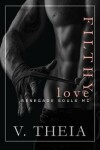 Book cover for Filthy Love
