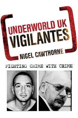 Book cover for Underworld UK: Vigilantes